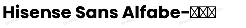 Hisense Sans Alfabe字体转换